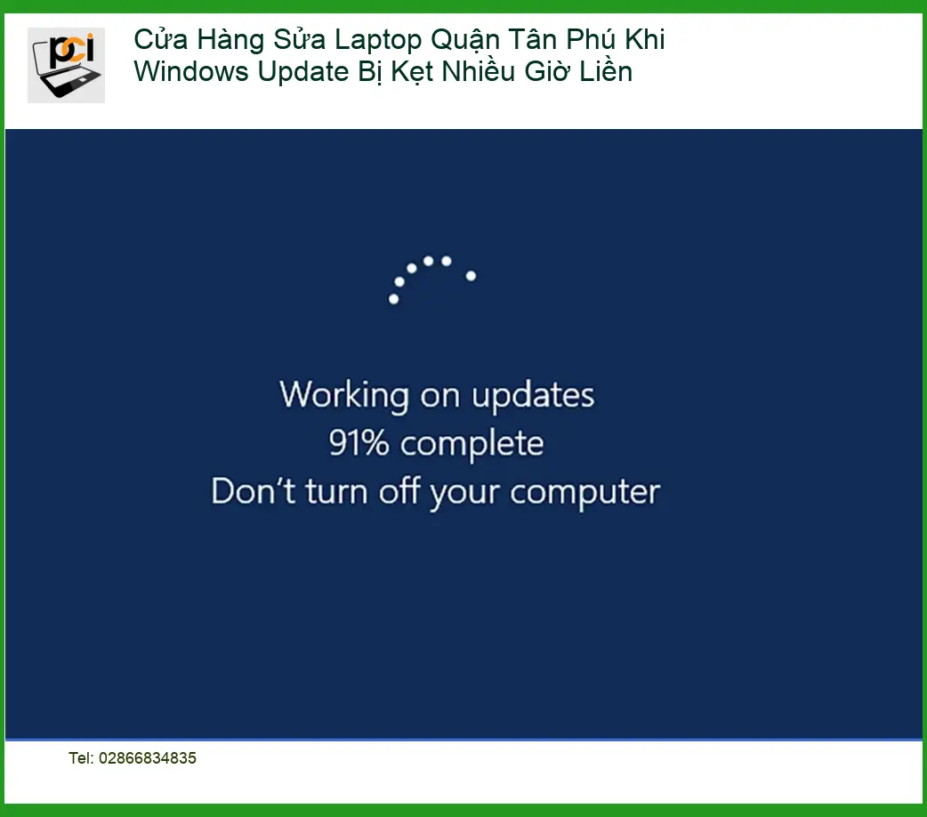 Sửa Laptop Quận Tân Phú Windows Update Kẹt – Trung tâm hỗ trợ nhanh