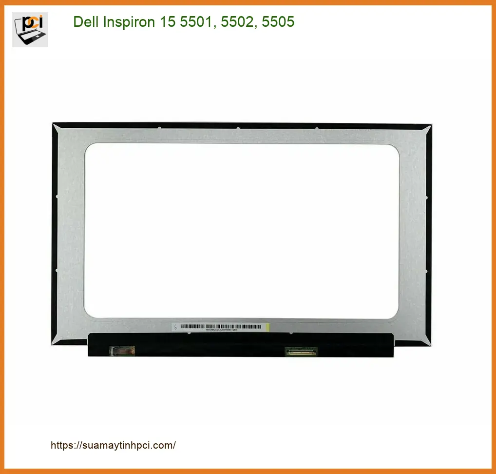 Màn hình Laptop Dell Inspiron 15 5501 - Thay Lấy Ngay TPHCM | Trung Tâm Giá Rẻ