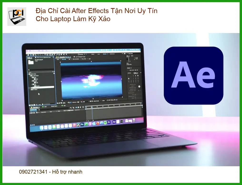 Cài Đặt After Effects Tận Nơi Uy Tín Laptop Kỹ Xảo – Dịch vụ nhanh TPHCM