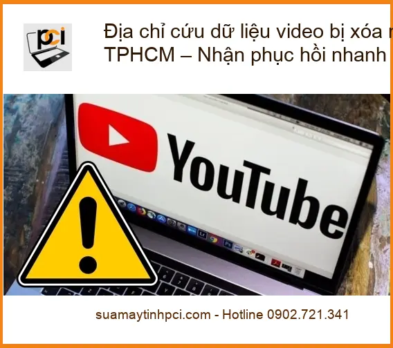 Khôi Phục Dữ Liệu video bị xóa nhầm TPHCM – Cứu nhanh giá rẻ