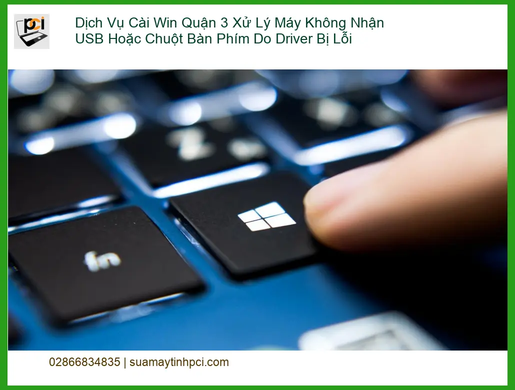 Cài Win Quận 3 Xử Lý Lỗi Driver USB/Chuột – Trung tâm hỗ trợ gần đây