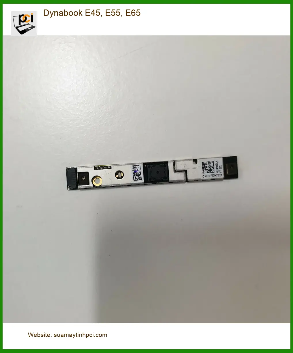 Thay Webcam Laptop Dynabook E45, E55, E65 - Sửa Lấy Liền - Giá Rẻ TPHCM