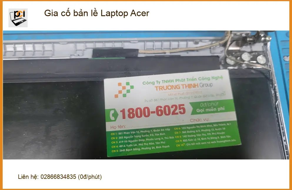 Anh Quang kỹ sư gặp sự cố bản lề laptop Acer - Trung tâm Gia cố uy tín Quận Bình Tân ảnh thực tế 1
