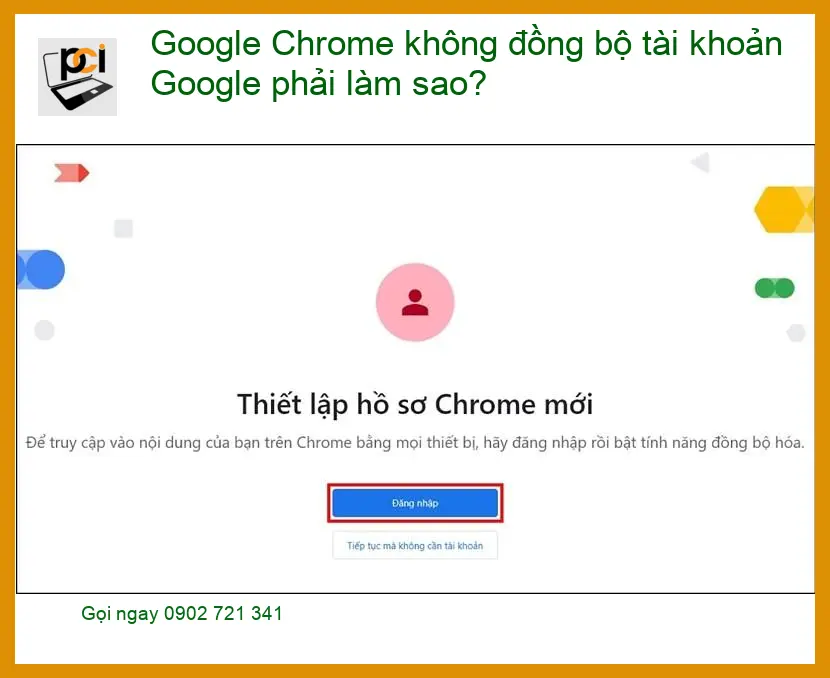 Thủ thuật Phần mềm Google Chrome không đồng bộ tài khoản – Cách tự xử lý tại nhà