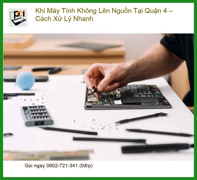 Sửa máy tính không lên nguồn Quận 4 – Xử lý nhanh – Tiệm sửa uy tín