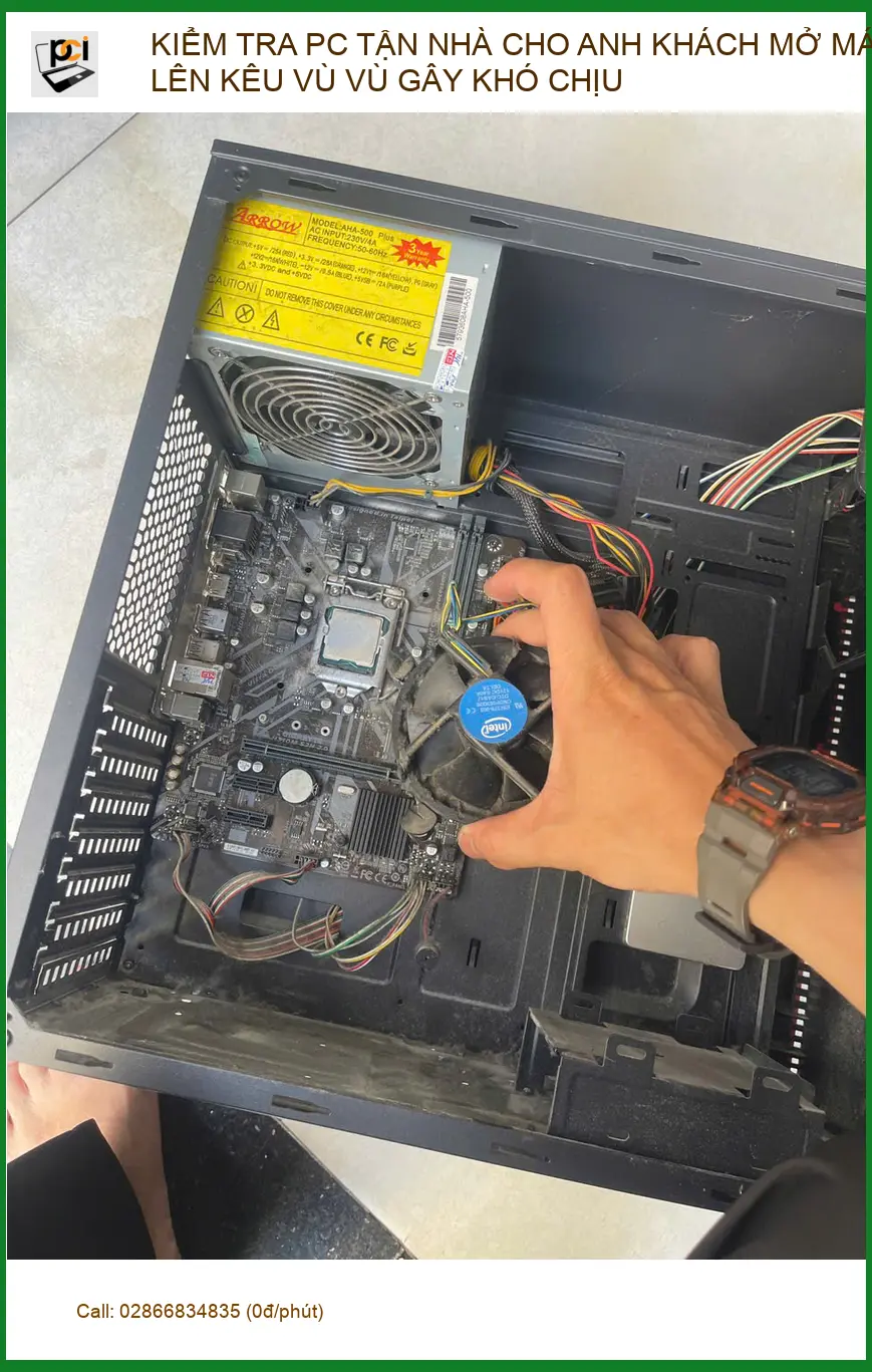 Anh Khoa ở Phú Nhuận - Sửa PC tận nhà máy kêu vù vù khó chịu ảnh thực tế 1