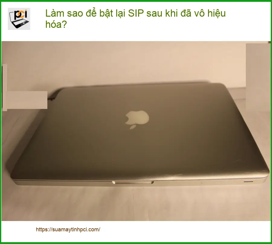 Macbook Làm sao để bật lại SIP sau khi vô hiệu hóa – Cách tự xử lý tại nhà