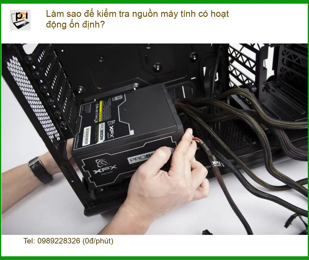 PC Làm sao để kiểm tra nguồn máy tính ổn định – Cách tự xử lý tại nhà