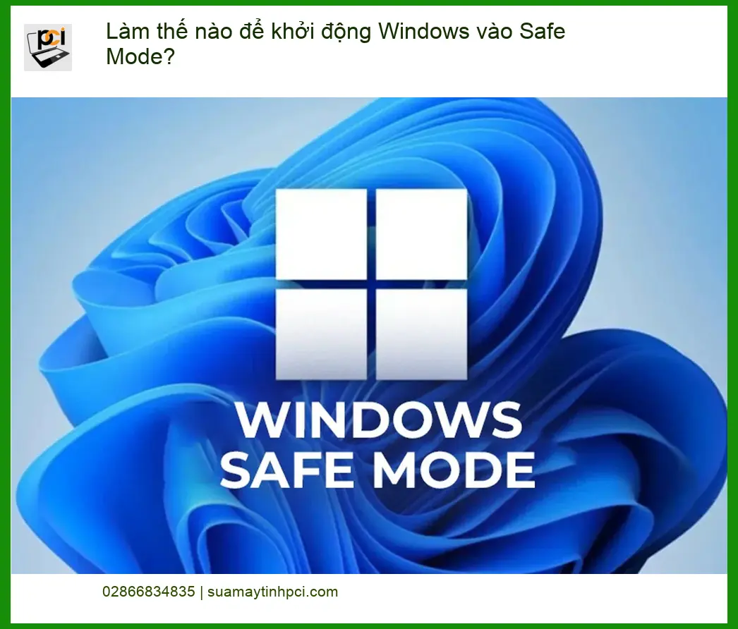 PC Làm thế nào để khởi động Windows vào Safe Mode? – Cách tự xử lý tại nhà