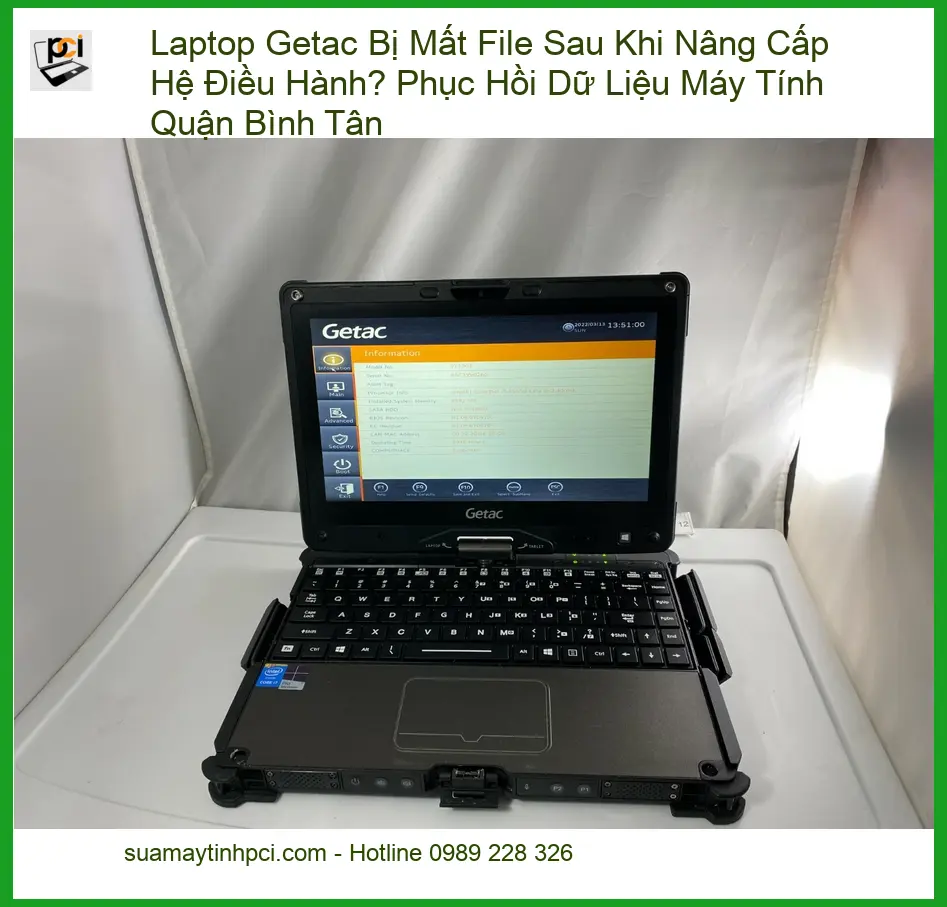 Khôi Phục Dữ Liệu Laptop Getac Bị Mất File Sau Nâng Cấp – Cứu file gấp Quận Bình Tân
