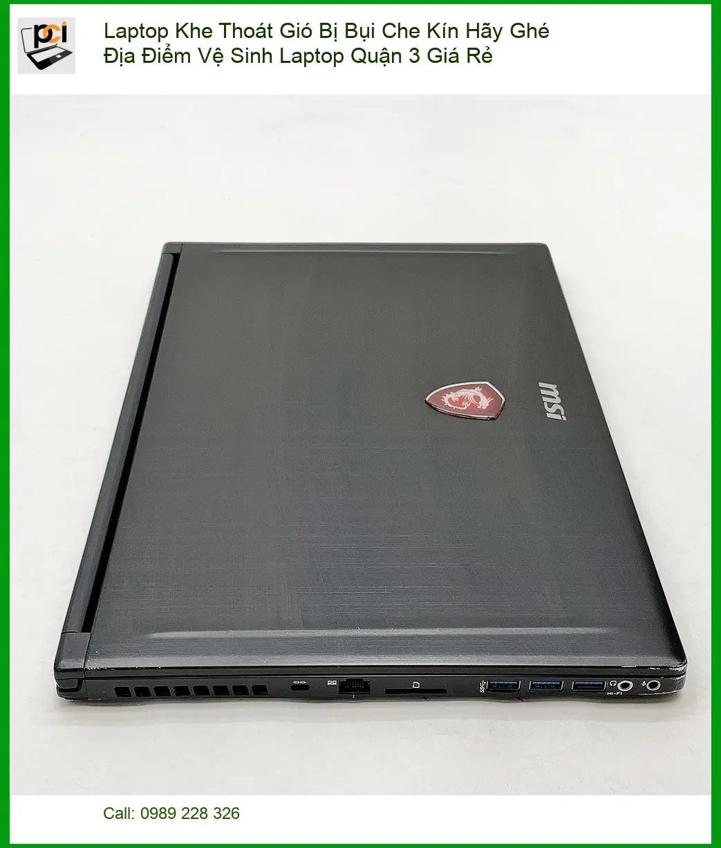 Vệ Sinh Laptop Khe Thoát Gió Bị Bụi Quận 3 – Địa điểm giá rẻ