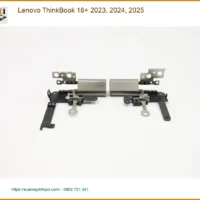 Bản lề Laptop LENOVO ThinkBook 16+ - Thay thế Nhanh TPHCM, Giá Rẻ Lấy Ngay