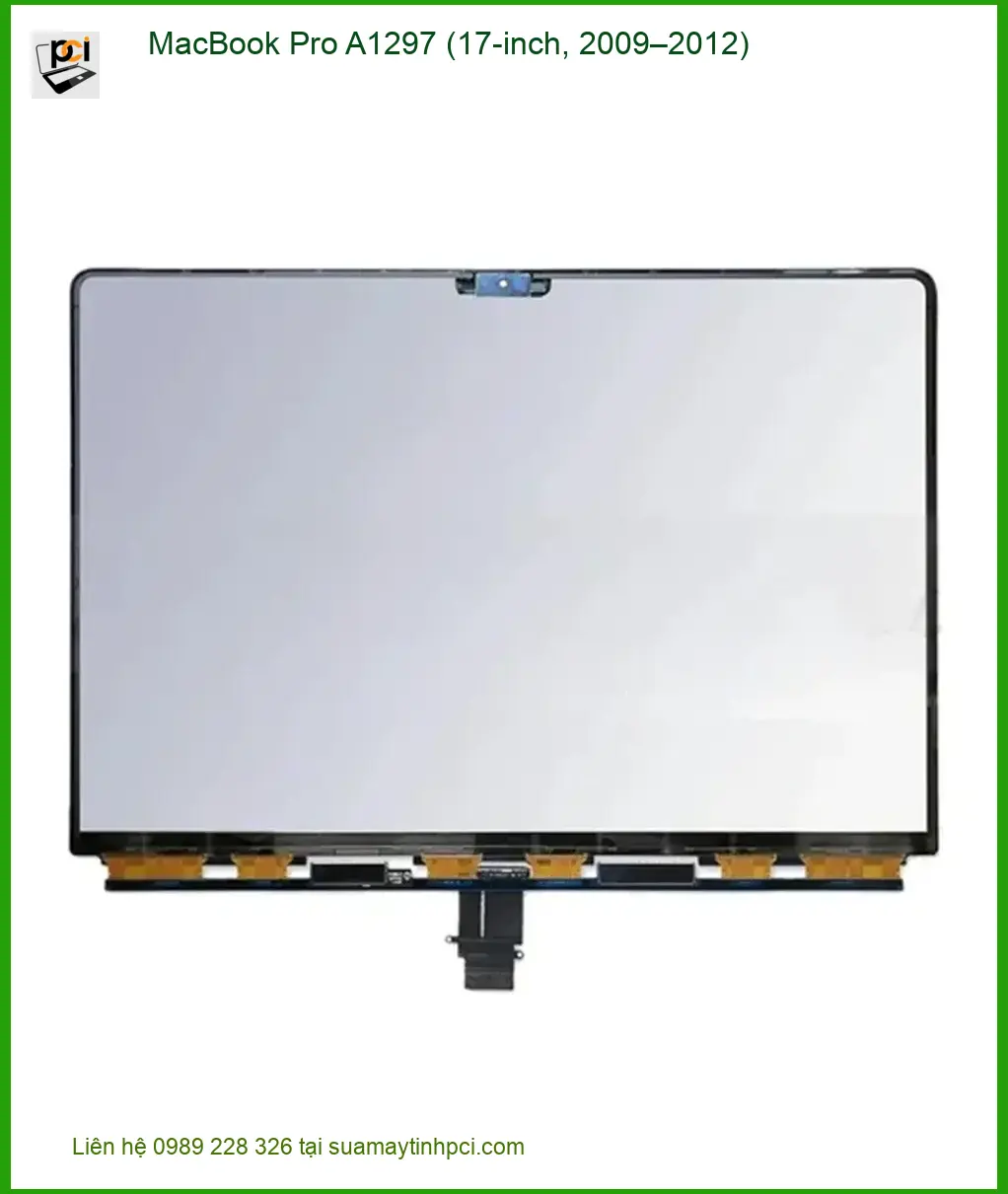 Thay Màn hình MacBook Pro A1297 - Giá Rẻ, Lấy Ngay Tại Cửa Hàng