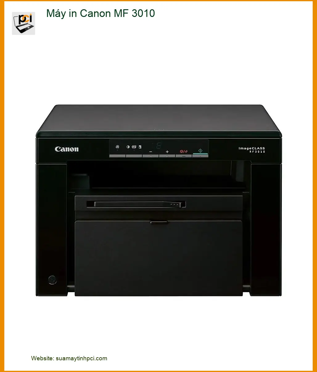 Sửa Máy in Canon MF 3010 - Tại nhà - Nhanh chóng - Giá rẻ TPHCM