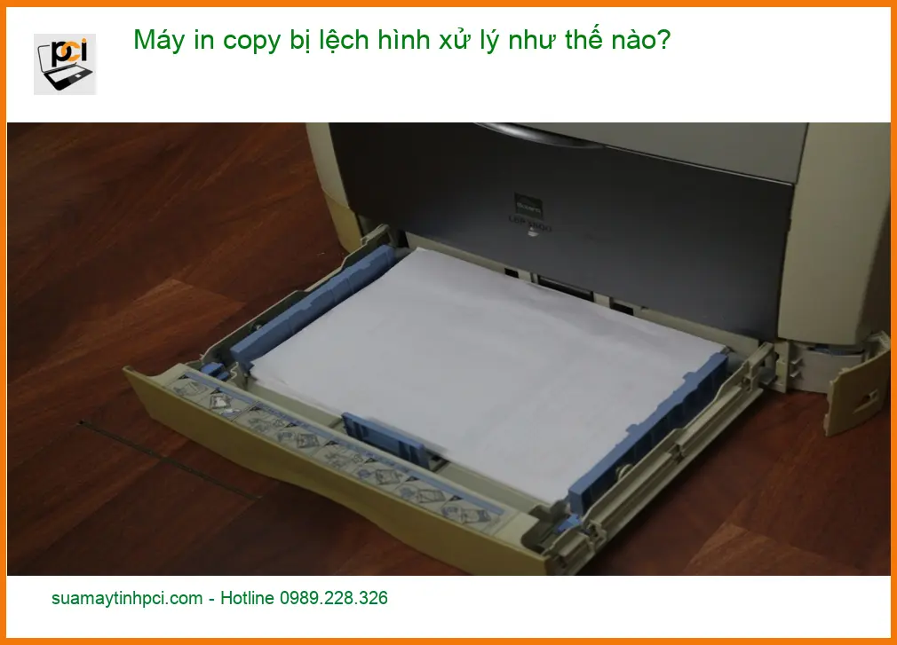 Thủ thuật Máy in copy bị lệch hình xử lý thế nào? – Địa chỉ sửa uy tín