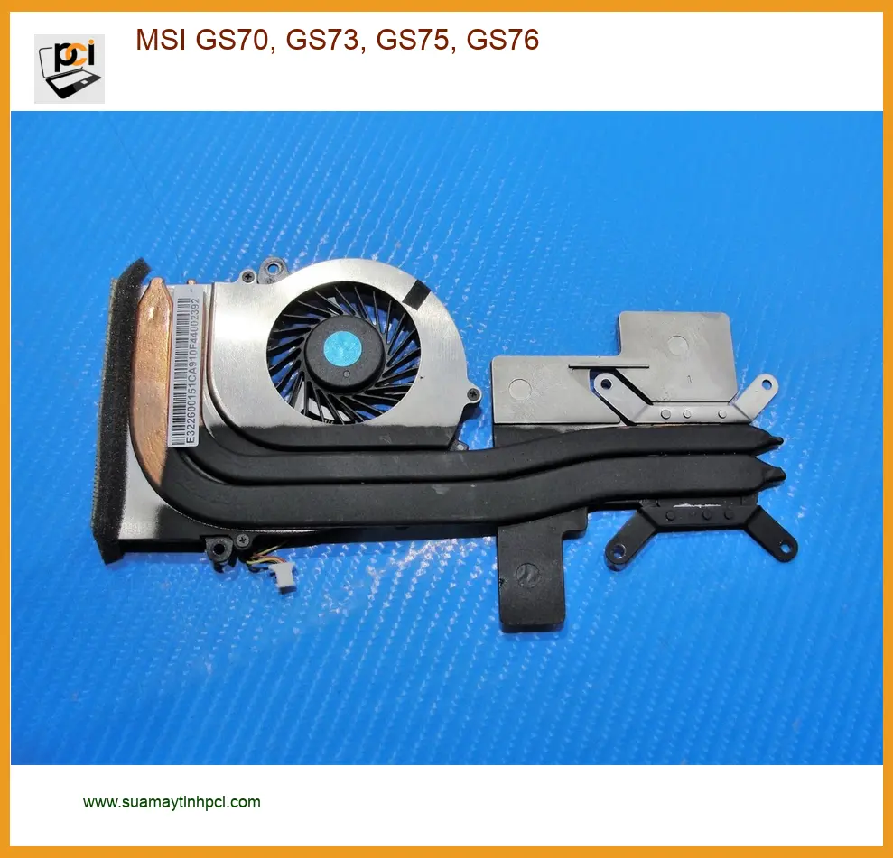 Quạt Laptop MSI GS70 GS73 GS75 GS76 - Thay Lấy Liền TPHCM Giá Rẻ
