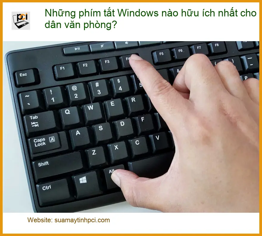 PC Những phím tắt Windows nào hữu ích nhất cho dân văn phòng? – Tư vấn từ chuyên gia