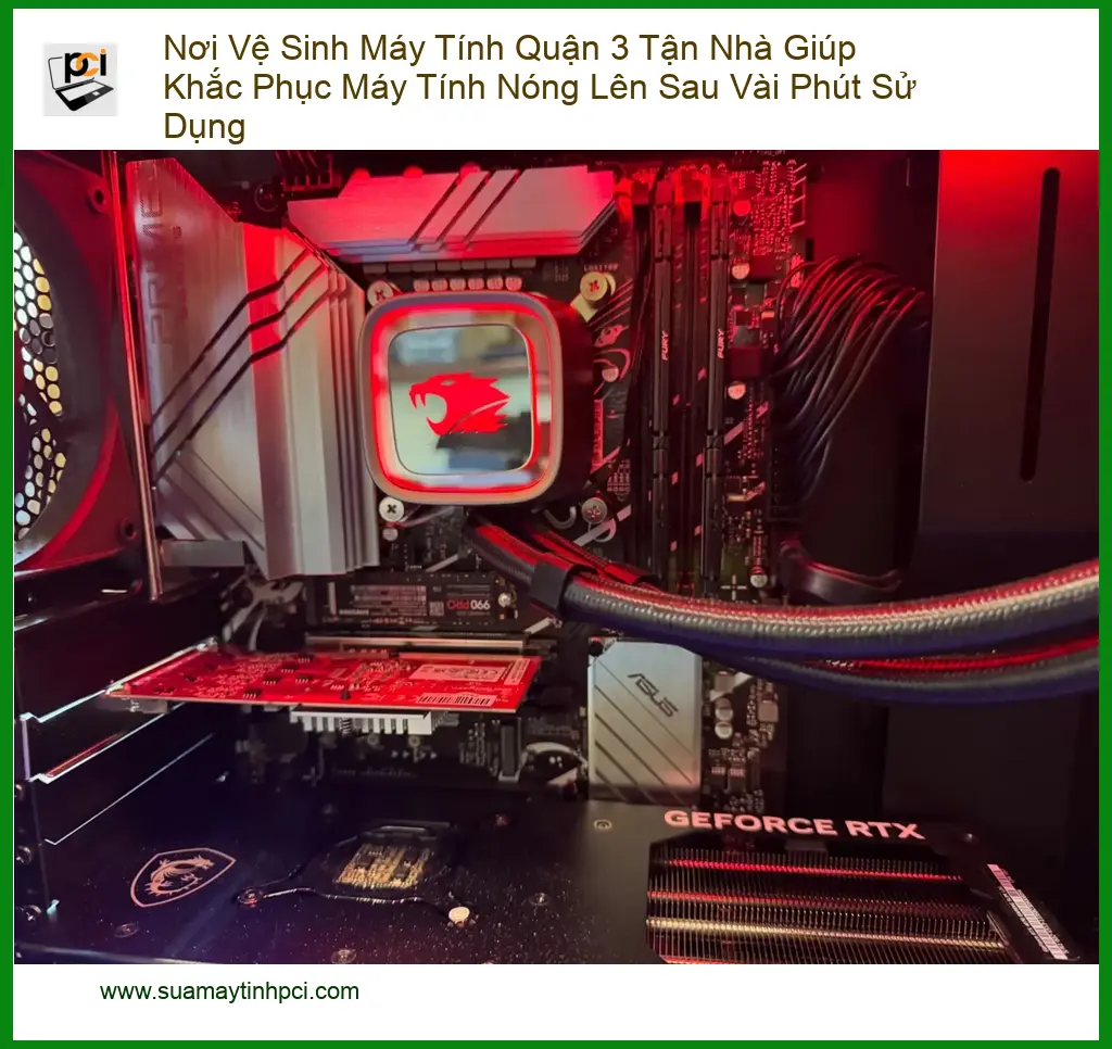 Vệ Sinh Máy Tính Nơi Quận 3 Tận Nhà Khắc Phục Nóng Lên – Thợ sửa nhanh