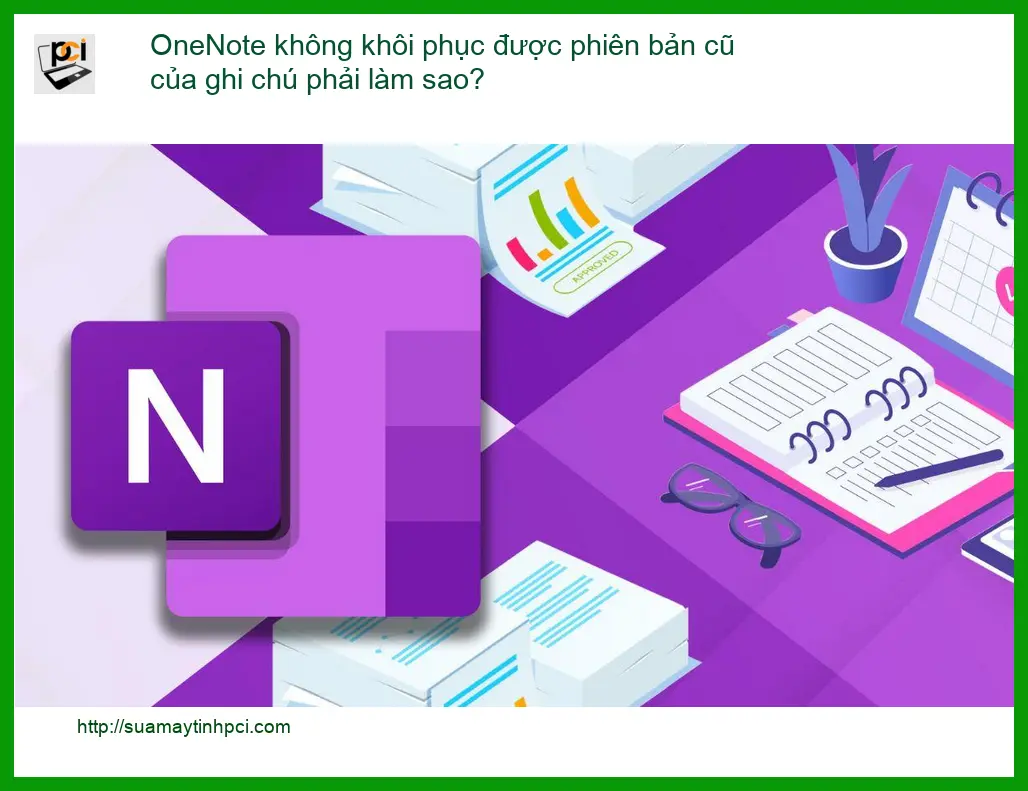 Văn phòng OneNote không khôi phục được phiên bản cũ ghi chú – Trung tâm hỗ trợ TPHCM