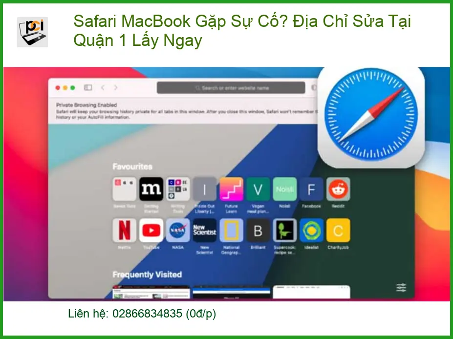 Sửa Macbook Safari Gặp Sự Cố Quận 1 Lấy Ngay – Trung tâm hỗ trợ kỹ thuật