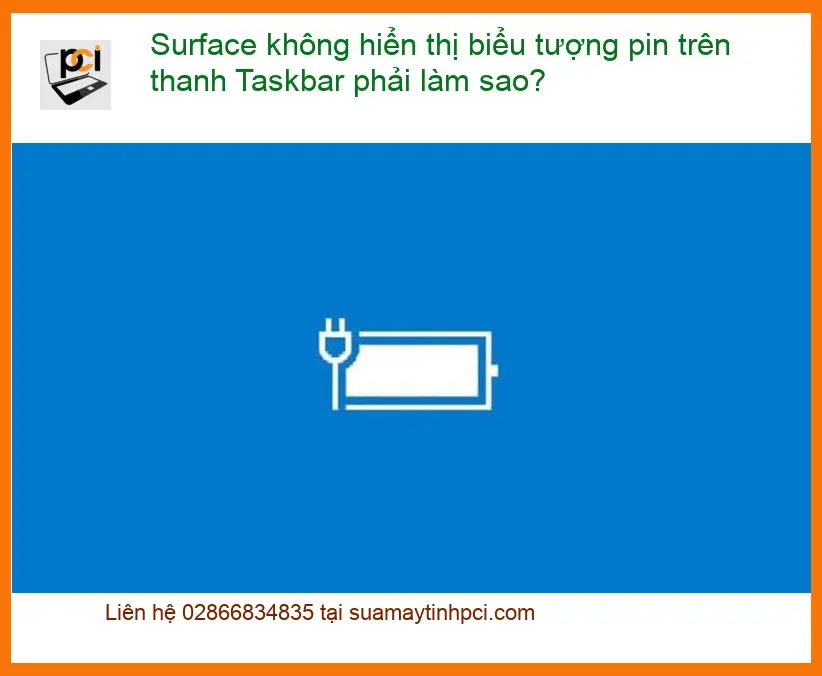 Surface không hiển thị biểu tượng pin Taskbar – Trung tâm hỗ trợ gần đây