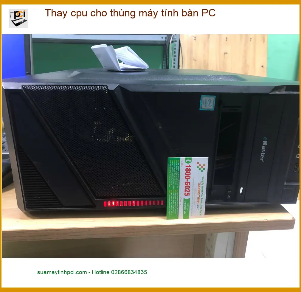 Chị Mai tìm chỗ thay CPU PC cũ cho thùng máy tính bàn ở Quận Bình Tân ảnh thực tế 2
