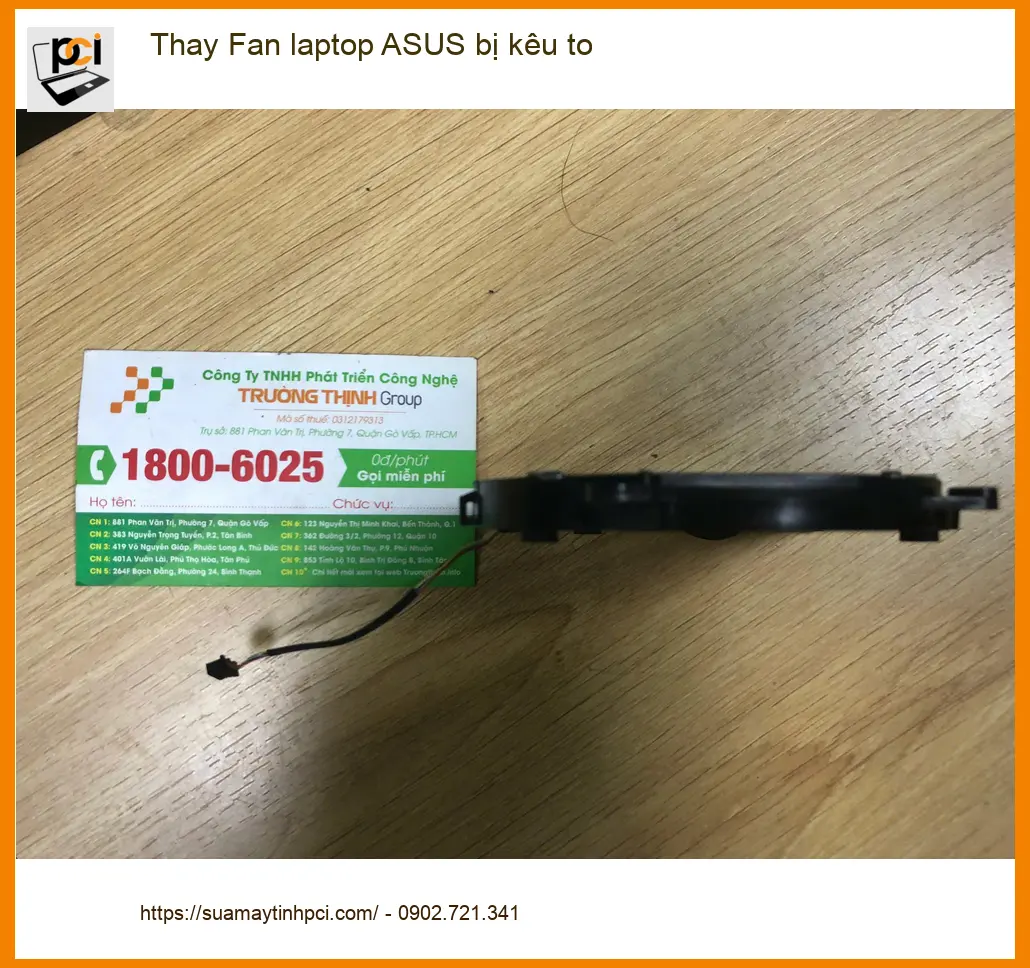 Trung tâm thay Fan laptop ASUS bị kêu to Quận Bình Tân – Chị Thảo làm việc online uy tín