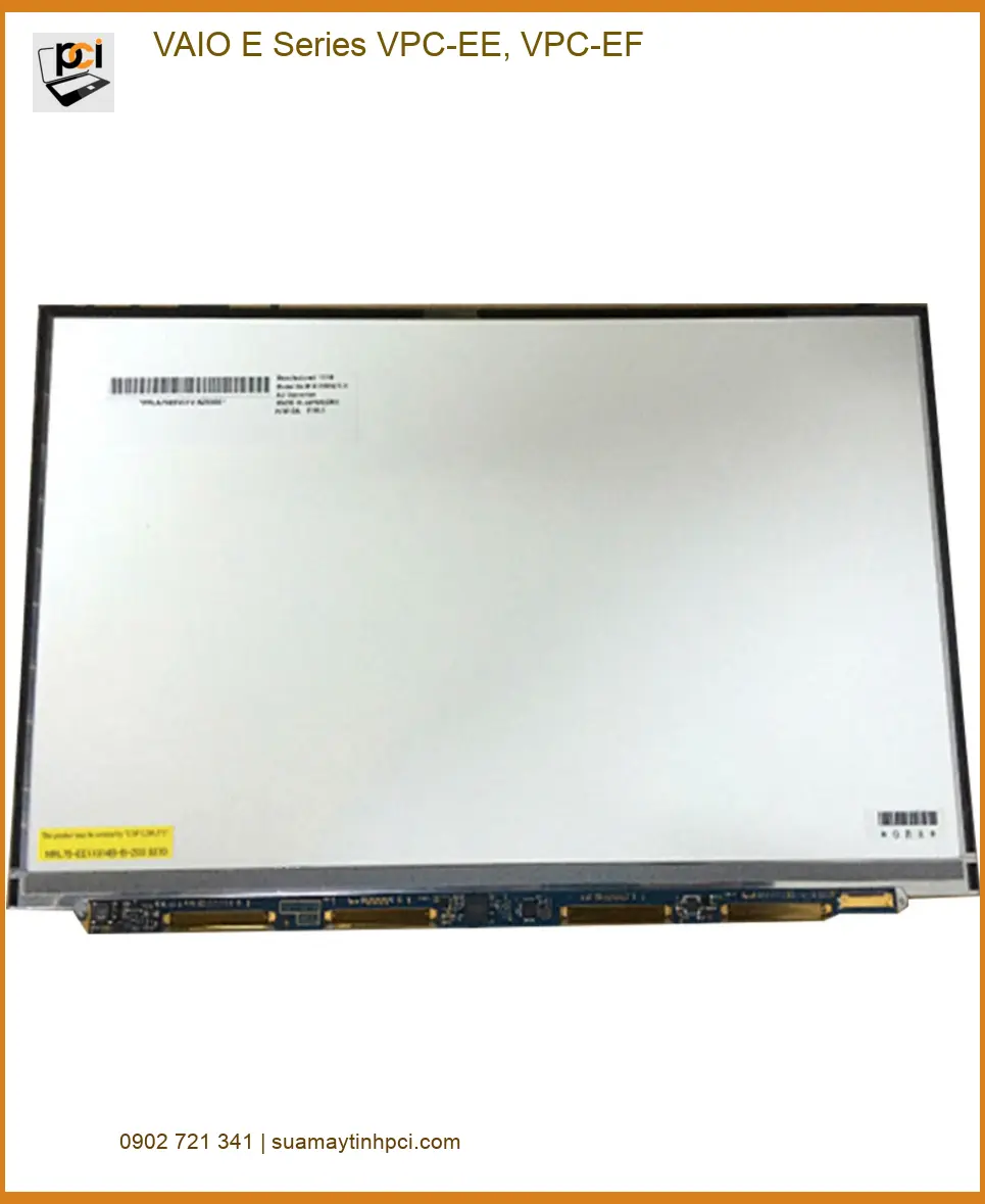Màn hình Laptop VAIO E Series VPC-EE, VPC-EF - Thay Lấy Liền, Ưu Đãi SV
