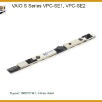 Thay Webcam Laptop VAIO S VPC-SE1, VPC-SE2 - Cửa hàng TPHCM lấy liền