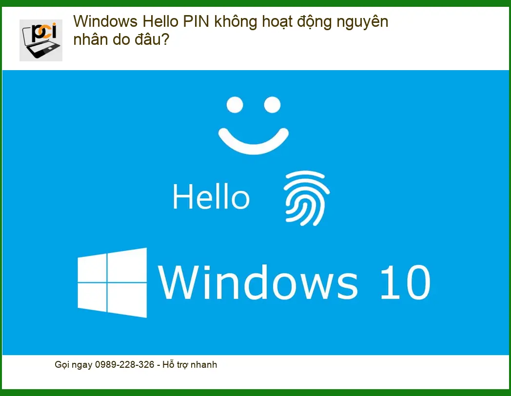 Thủ thuật Phần mềm Windows Hello PIN không hoạt động – Cách tự xử lý tại nhà
