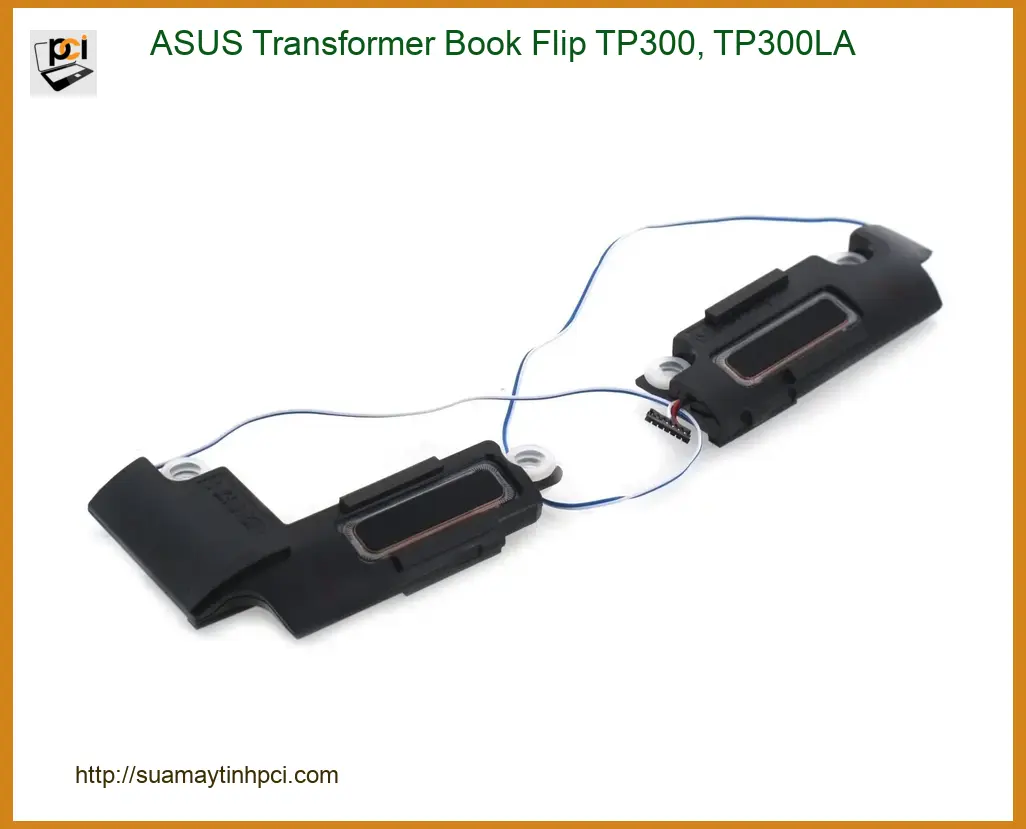 Loa Laptop ASUS TP300 Series - Thay Loa Laptop Nhanh Giá Rẻ TPHCM