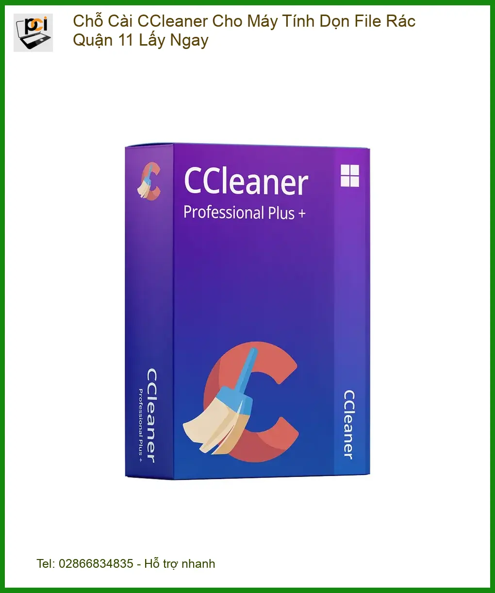 Cài Đặt Máy Tính Chỗ CCleaner Dọn File Rác Quận 11 – Trung tâm hỗ trợ nhanh