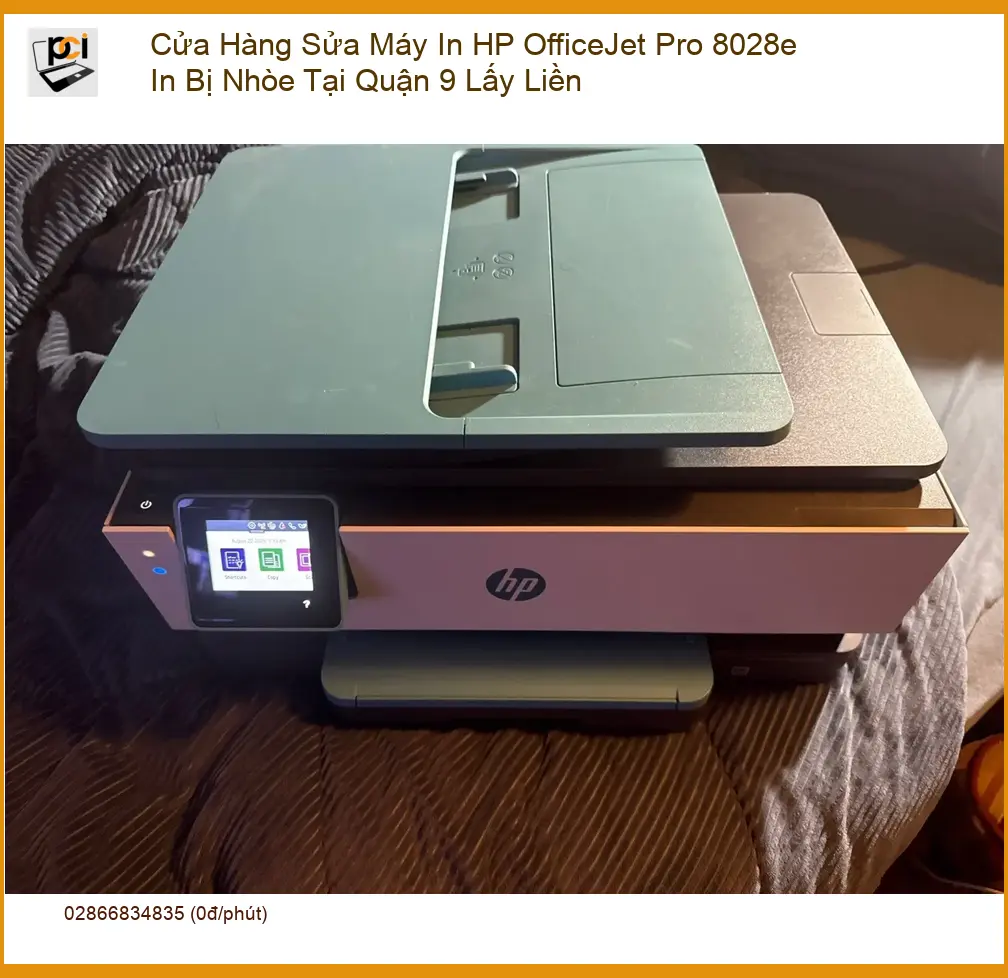 Sửa Nạp Mực Máy In HP 8028e Bị Nhòe Q9 – Thợ đổ mực nhanh giá rẻ