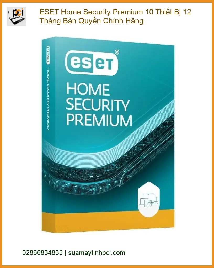 Antivirus ESET Home Security Premium 10 Thiết Bị - Cài Đặt Tận Nơi TPHCM