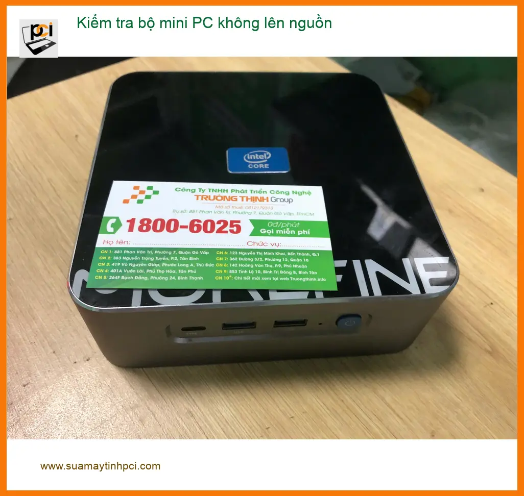 Trung tâm sửa chữa mini PC không lên nguồn Quận Bình Tân - Anh Khôi cần lấy ngay ảnh thực tế 2