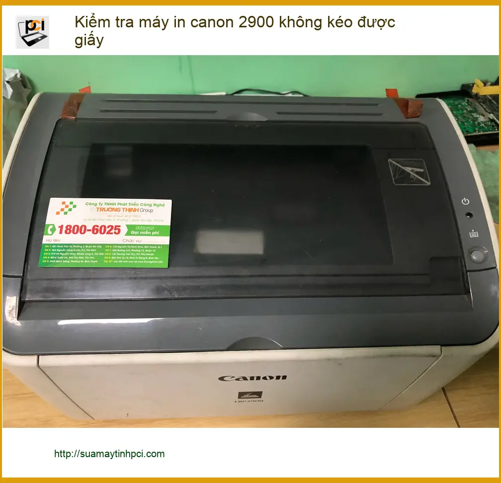 Chị Thúy tìm dịch vụ sửa máy in Canon 2900 không kéo giấy Q. Bình Tân ảnh thực tế 1