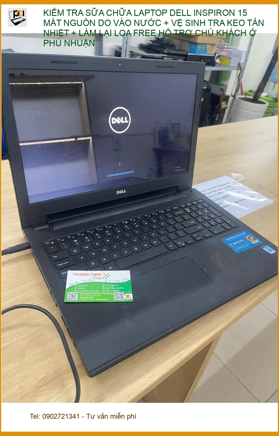 Dịch vụ Sửa chữa Laptop Dell Inspiron 15 mất nguồn - Chị Mai Thảo ở Phú Nhuận ảnh thực tế 1