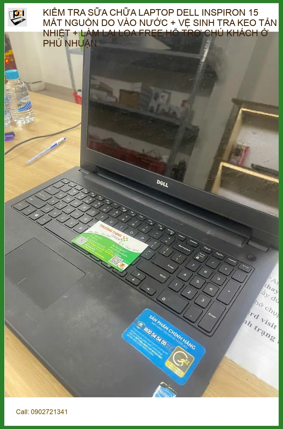 Dịch vụ Sửa chữa Laptop Dell Inspiron 15 mất nguồn - Chị Mai Thảo ở Phú Nhuận ảnh thực tế 2