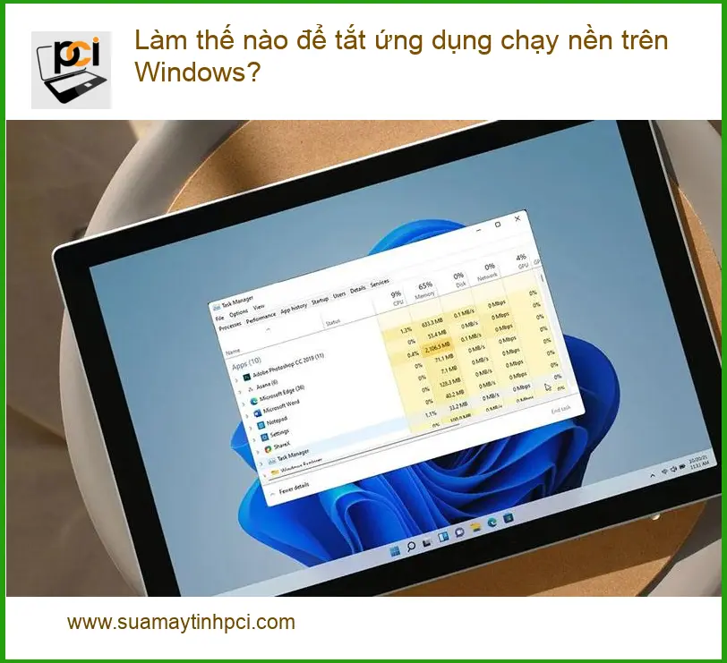PC Làm thế nào tắt ứng dụng chạy nền Windows gây chậm máy? Tự xử lý