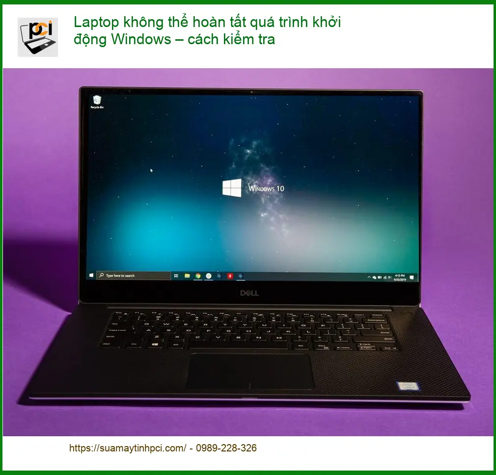 Laptop không thể hoàn tất quá trình khởi động Windows – Cách tự xử lý tại nhà