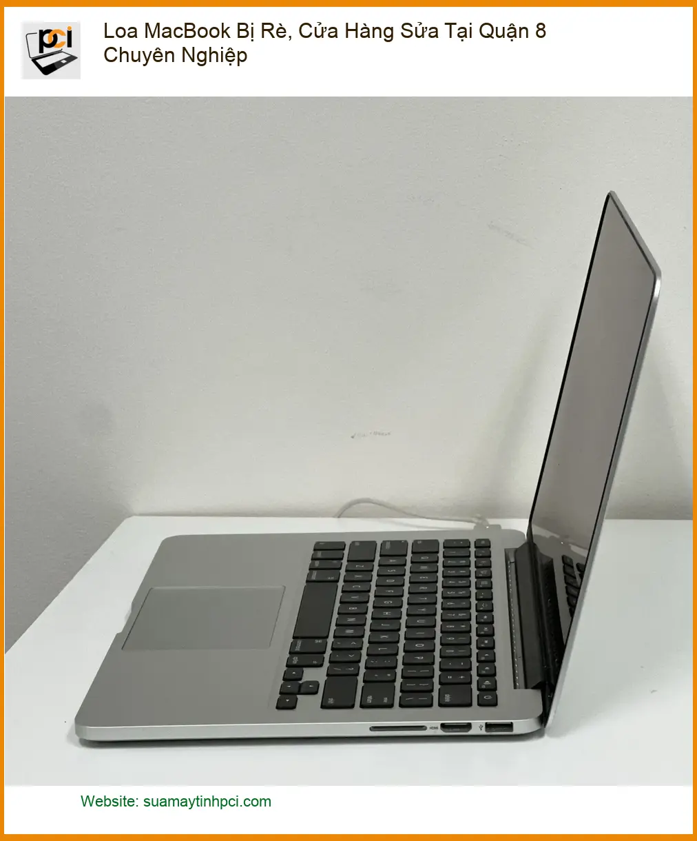 Sửa Macbook Loa Rè Quận 8 – Địa chỉ trung tâm hỗ trợ gần đây