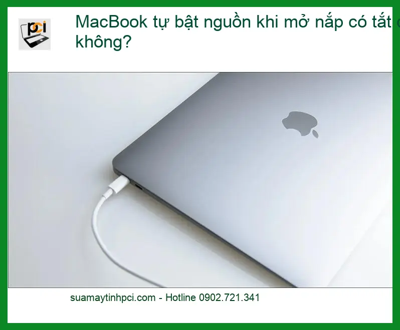Macbook tự bật nguồn khi mở nắp có tắt được không? – Trung tâm hỗ trợ