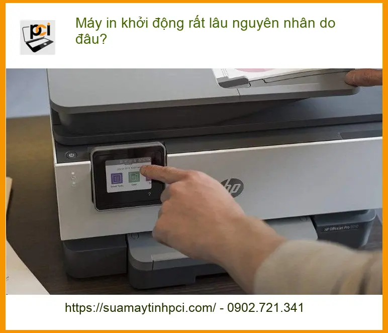 Thủ thuật Máy in khởi động rất lâu – Cách tự xử lý tại nhà