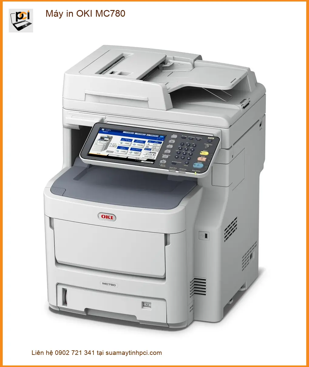 Máy In OKI MC780 - Sửa Chữa Tận Nơi TPHCM, Nhanh Chóng, Giá Tốt