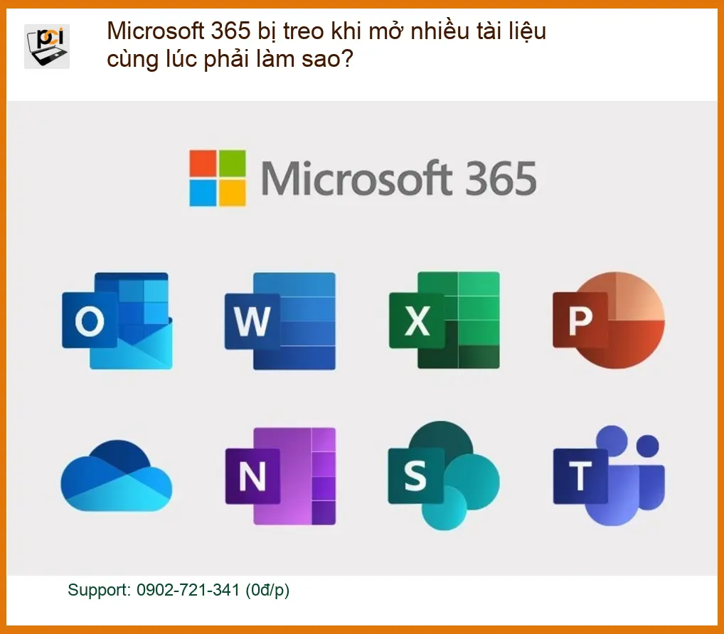 Văn phòng Microsoft 365 bị treo khi mở nhiều tài liệu – Dịch vụ khắc phục tận nơi lấy liền