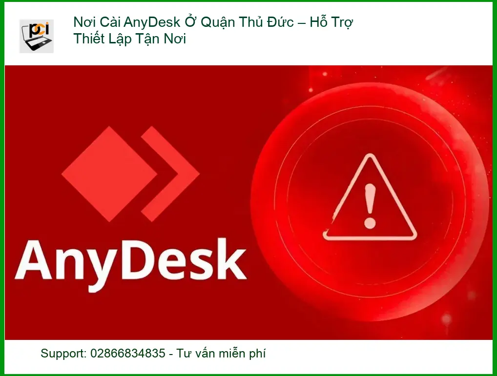 Cài Đặt Máy Tính Nơi AnyDesk Thủ Đức – Dịch vụ thiết lập tận nơi