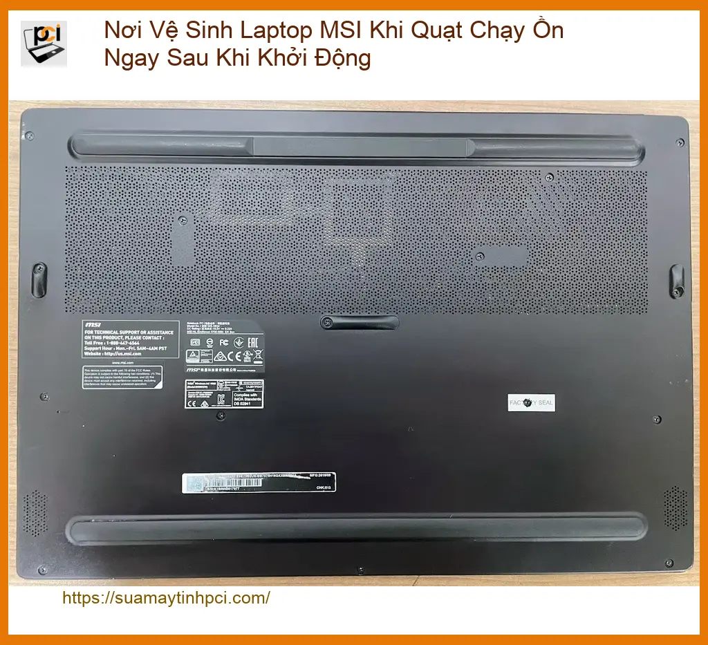 Vệ Sinh Laptop Nơi MSI Khi Quạt Chạy Ồn Ngay Khởi Động – Trung Tâm Hỗ Trợ Gần Đây
