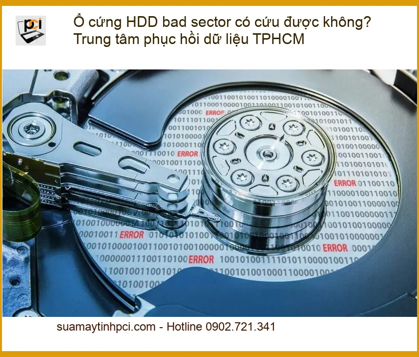 Khôi phục dữ liệu HDD bad sector có cứu được không? – Tư vấn chuyên gia PCI