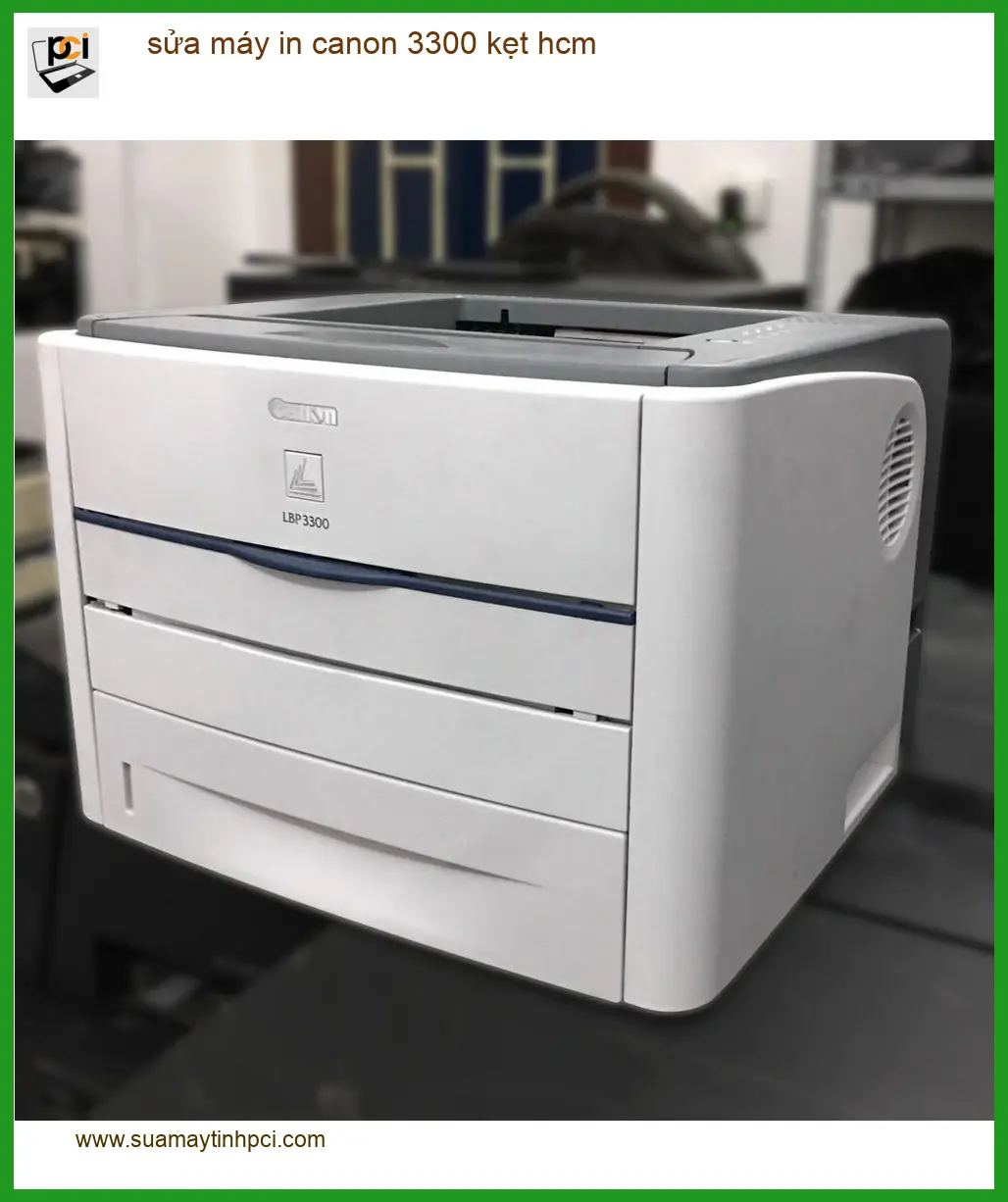 Sửa máy in Canon 3300 kẹt HCM tận nơi – Thợ nạp mực nhanh giá rẻ
