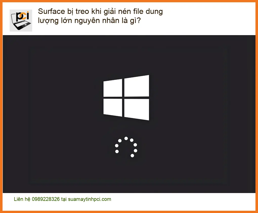 Surface bị treo khi giải nén file – Trung tâm hỗ trợ gần đây TPHCM